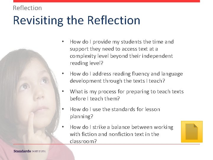 Reflection Revisiting the Reflection • How do I provide my students the time and