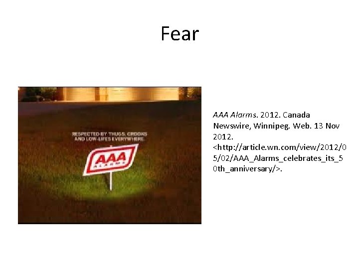 Fear AAA Alarms. 2012. Canada Newswire, Winnipeg. Web. 13 Nov 2012. <http: //article. wn.