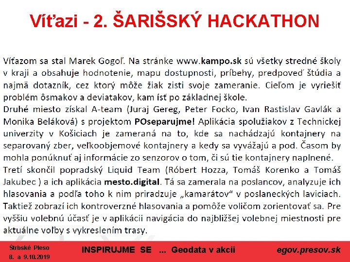 Víťazi - 2. ŠARIŠSKÝ HACKATHON Štrbské Pleso 8. a 9. 10. 2019 INSPIRUJME SE