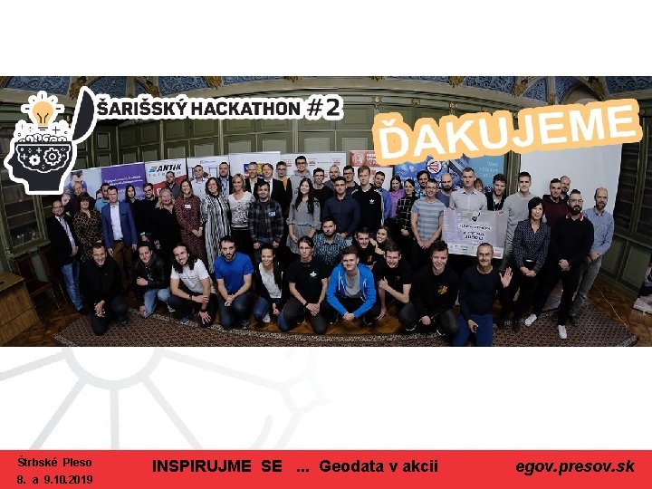 Štrbské Pleso 8. a 9. 10. 2019 INSPIRUJME SE . . . Geodata v