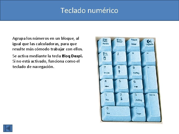 Teclado numérico Agrupa los números en un bloque, al igual que las calculadoras, para Teclado numérico Agrupa los números en un bloque, al igual que las calculadoras, para