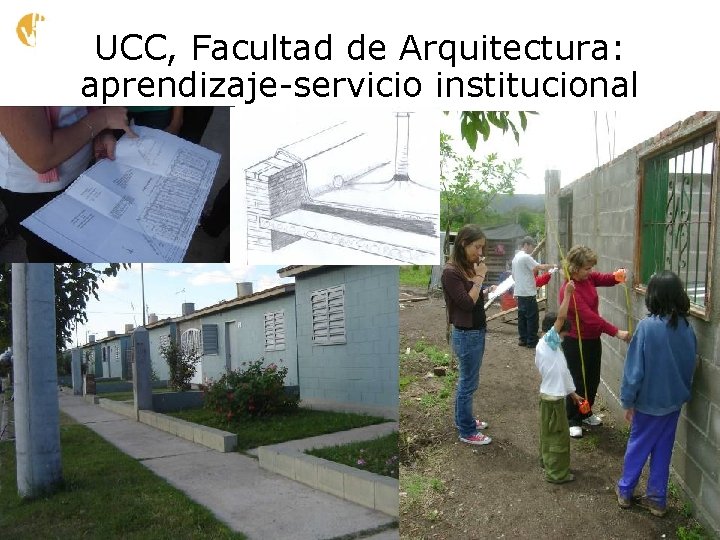 UCC, Facultad de Arquitectura: aprendizaje-servicio institucional 