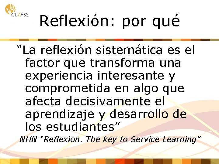 Reflexión: por qué “La reflexión sistemática es el factor que transforma una experiencia interesante