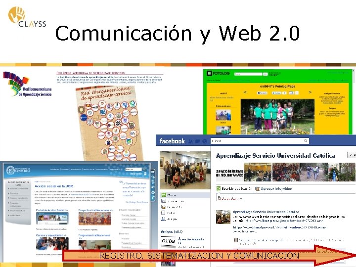 Comunicación y Web 2. 0 REGISTRO, SISTEMATIZACIÓN Y COMUNICACIÓN 