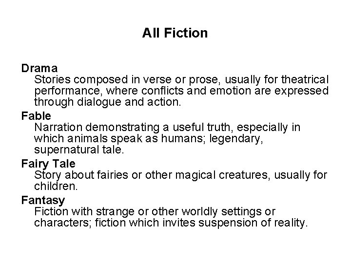 All Fiction Drama Stories composed in verse or prose, usually for theatrical performance, where