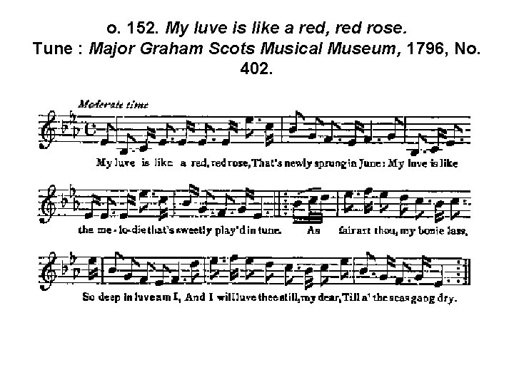 o. 152. My luve is like a red, red rose. Tune : Major Graham