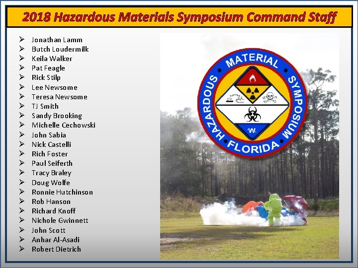 2018 Hazardous Materials Symposium Command Staff Ø Ø Ø Ø Ø Ø Jonathan Lamm