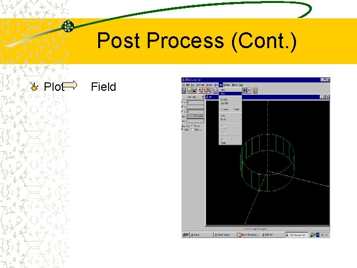 Post Process (Cont. ) Plot Field 