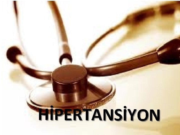 HİPERTANSİYON 