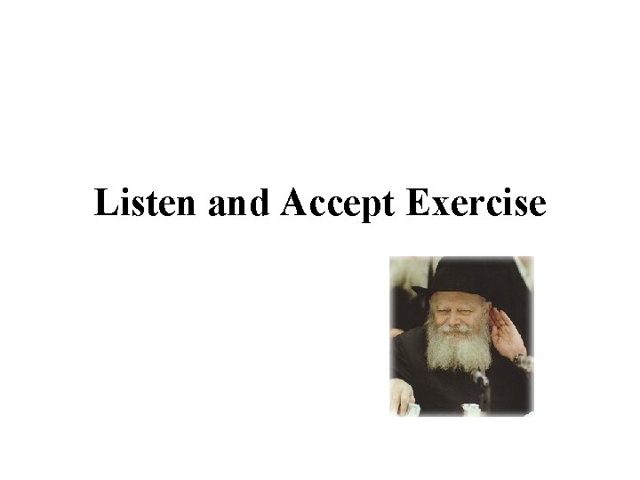 Listen and Accept Exercise 