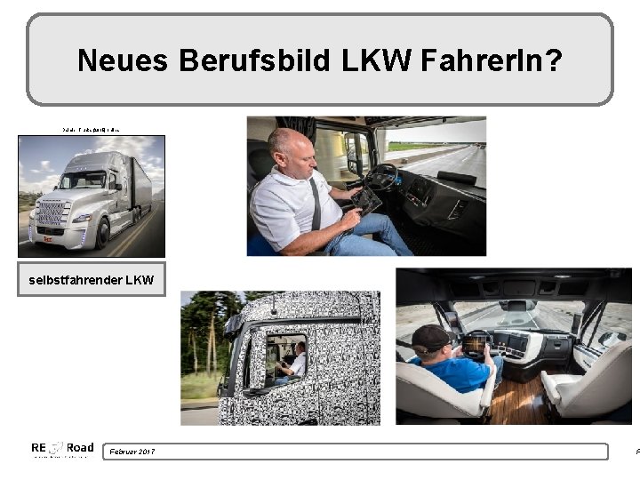 Neues Berufsbild LKW Fahrer. In? Daimler Trucks (2015) online. selbstfahrender LKW Februar 2017 F