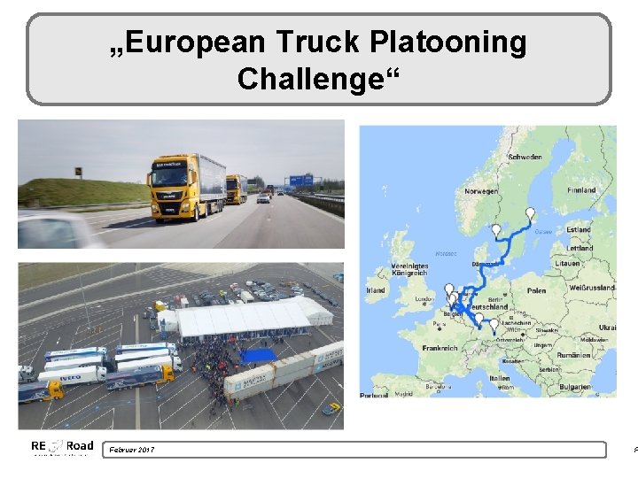 „European Truck Platooning Challenge“ Februar 2017 F 