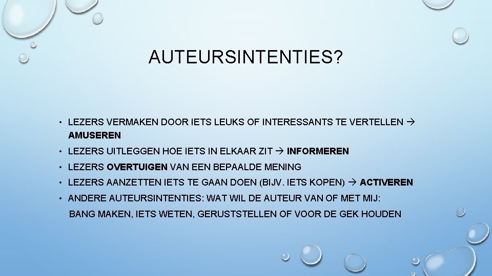 AUTEURSINTENTIES? • LEZERS VERMAKEN DOOR IETS LEUKS OF INTERESSANTS TE VERTELLEN AMUSEREN • LEZERS