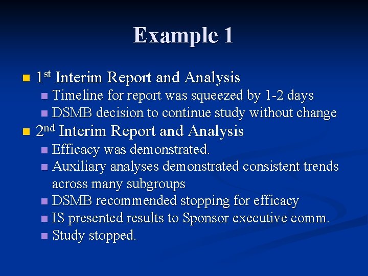 Example 1 n 1 st Interim Report and Analysis Timeline for report was squeezed Example 1 n 1 st Interim Report and Analysis Timeline for report was squeezed