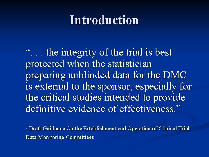 Introduction “. . . the integrity of the trial is best protected when the Introduction “. . . the integrity of the trial is best protected when the