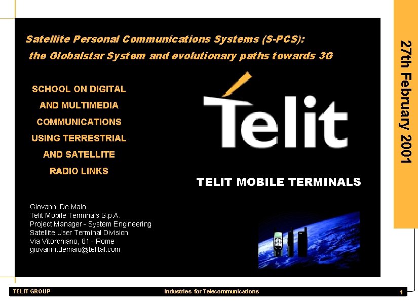 the Globalstar System and evolutionary paths towards 3 G SCHOOL ON DIGITAL AND MULTIMEDIA