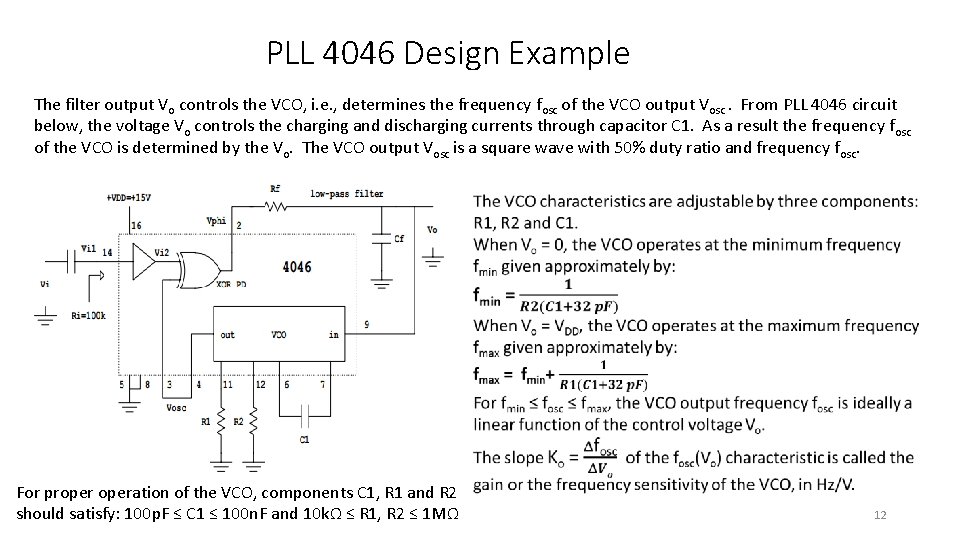 PLL 4046 Design Example The filter output Vo controls the VCO, i. e. ,