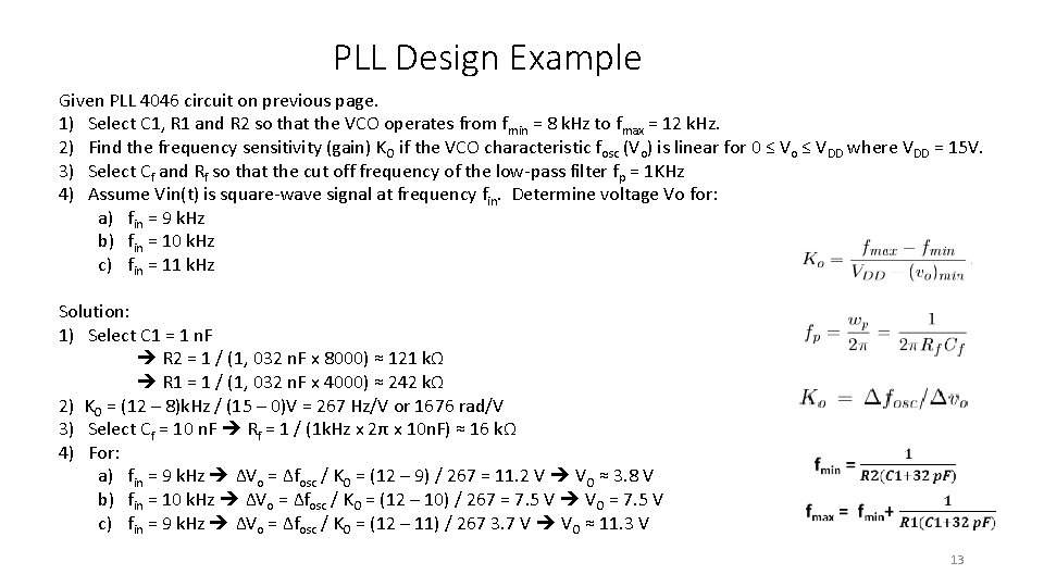 PLL Design Example Given PLL 4046 circuit on previous page. 1) Select C 1,