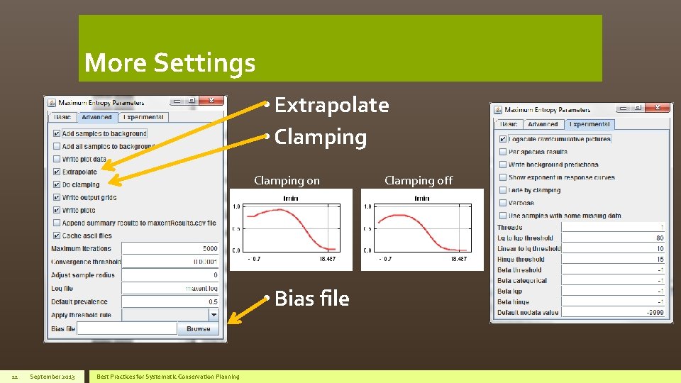 More Settings • Extrapolate • Clamping on • Bias file 22 September 2013 Best