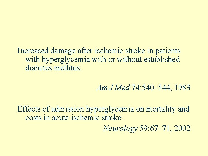 Increased damage after ischemic stroke in patients with hyperglycemia with or without established diabetes