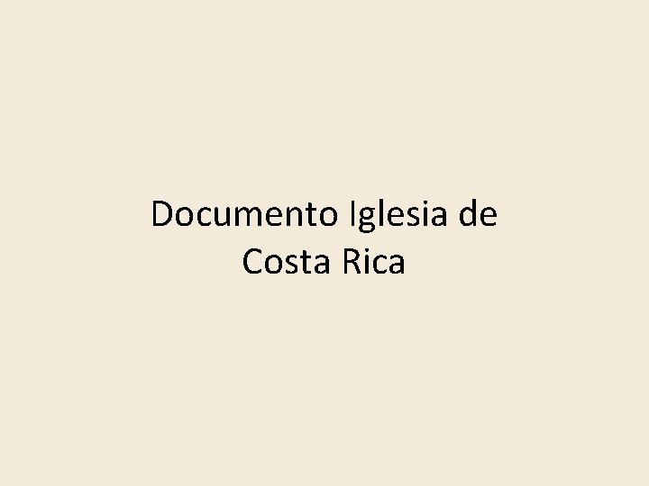 Documento Iglesia de Costa Rica 