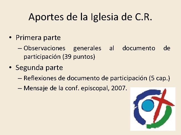 Aportes de la Iglesia de C. R. • Primera parte – Observaciones generales participación