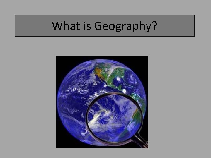 What is Geography? 