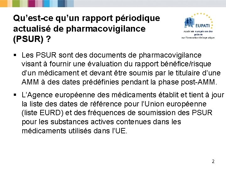 Qu’est-ce qu’un rapport périodique actualisé de pharmacovigilance (PSUR) ? Académie européenne des patients sur