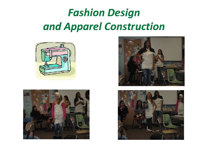 Fashion Design and Apparel Construction Fashion Design and Apparel Construction