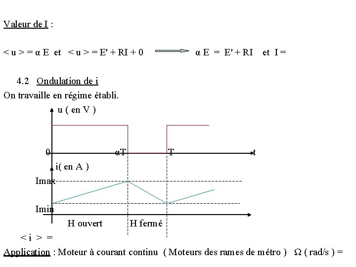 Valeur de I : < u > = α E et < u >