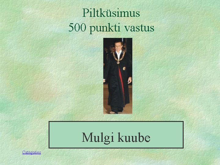 Piltküsimus 500 punkti vastus Mulgi kuube Categories 