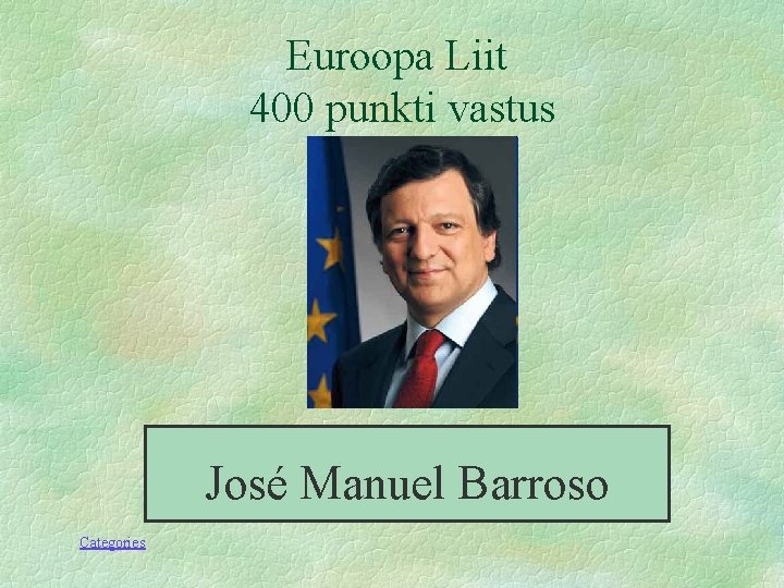 Euroopa Liit 400 punkti vastus José Manuel Barroso Categories 