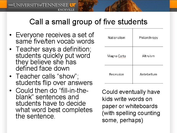 Call a small group of five students • Everyone receives a set of same