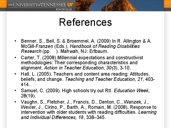 References • Benner, S. , Bell, S. & Broemmel, A. (2009) In R. Allington