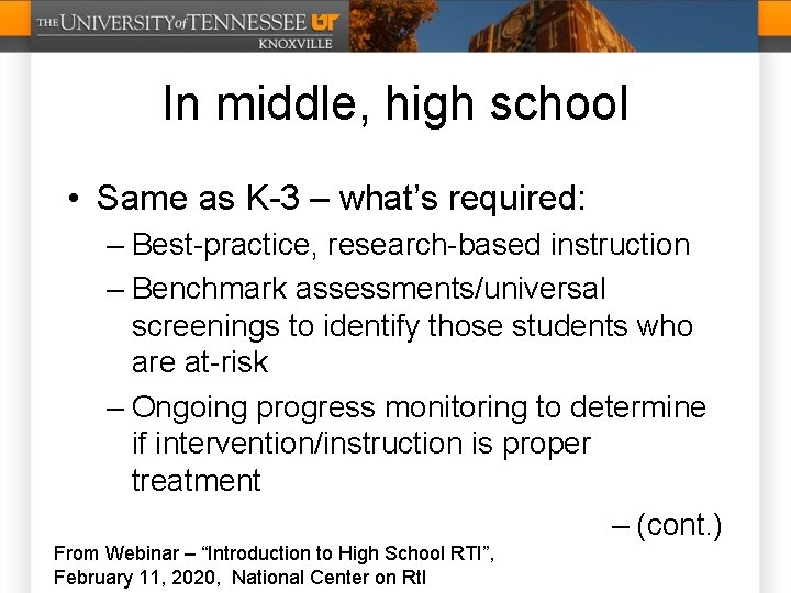 In middle, high school • Same as K-3 – what’s required: – Best-practice, research-based