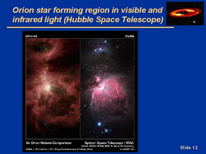 Orion star forming region in visible and infrared light (Hubble Space Telescope) Slide 12