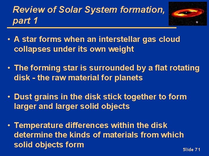 Review of Solar System formation, part 1 • A star forms when an interstellar