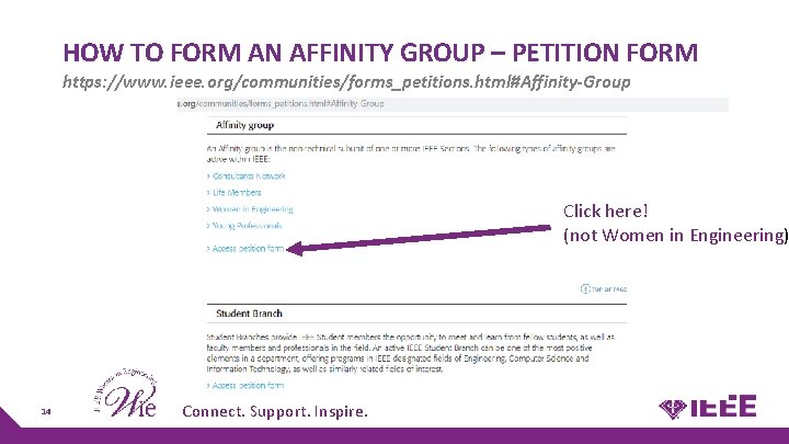 HOW TO FORM AN AFFINITY GROUP – PETITION FORM https: //www. ieee. org/communities/forms_petitions. html#Affinity-Group HOW TO FORM AN AFFINITY GROUP – PETITION FORM https: //www. ieee. org/communities/forms_petitions. html#Affinity-Group