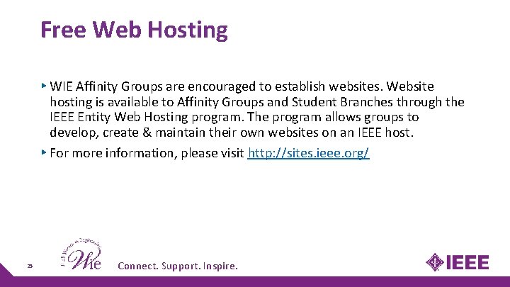 Free Web Hosting ▸ WIE Affinity Groups are encouraged to establish websites. Website hosting Free Web Hosting ▸ WIE Affinity Groups are encouraged to establish websites. Website hosting