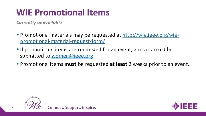 WIE Promotional Items Currently unavailable ▸ Promotional materials may be requested at http: //wie. WIE Promotional Items Currently unavailable ▸ Promotional materials may be requested at http: //wie.