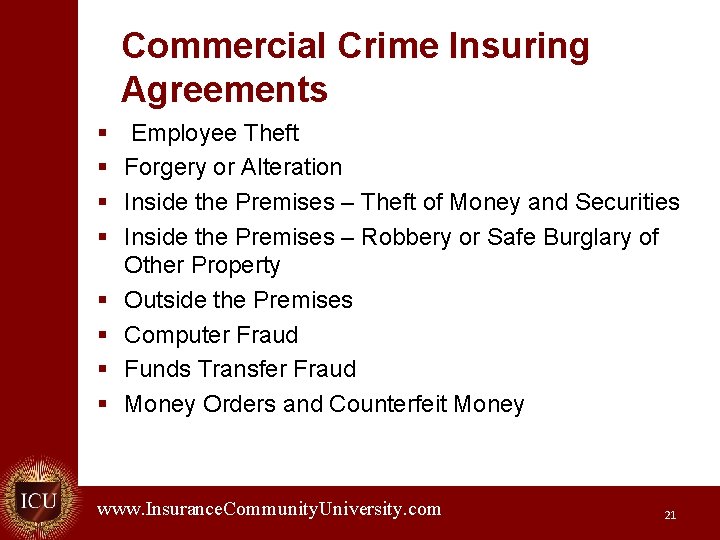 Commercial Crime Insuring Agreements § § § § Employee Theft Forgery or Alteration Inside
