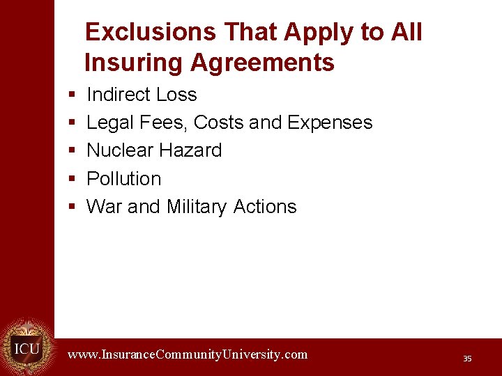 Exclusions That Apply to All Insuring Agreements § § § Indirect Loss Legal Fees,