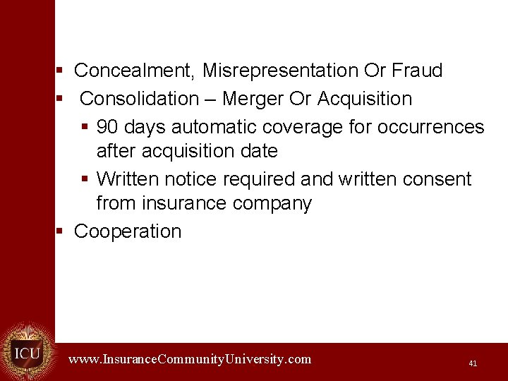 § Concealment, Misrepresentation Or Fraud § Consolidation – Merger Or Acquisition § 90 days