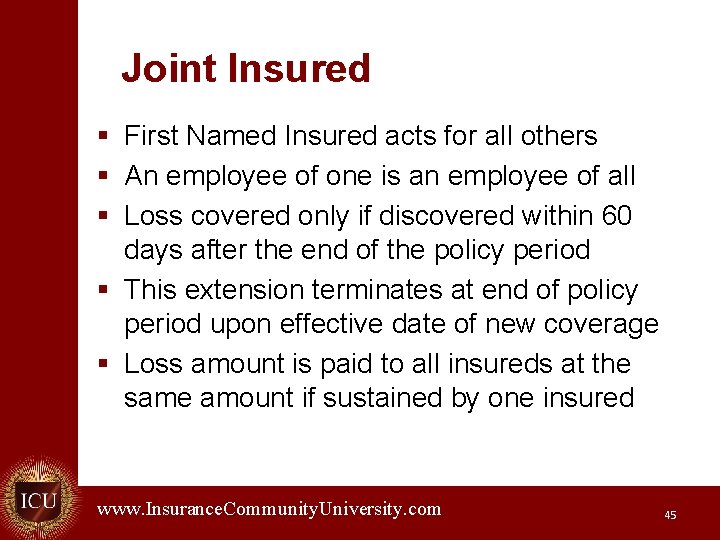 Joint Insured § First Named Insured acts for all others § An employee of
