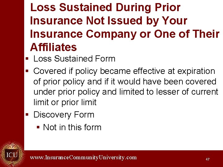 Loss Sustained During Prior Insurance Not Issued by Your Insurance Company or One of