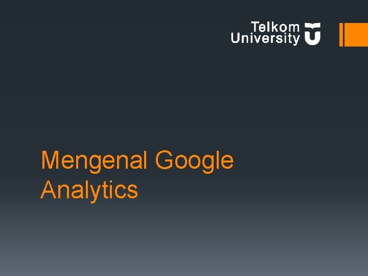 Mengenal Google Analytics 
