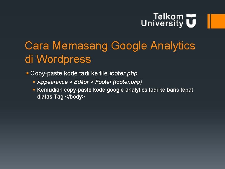 Cara Memasang Google Analytics di Wordpress § Copy-paste kode tadi ke file footer. php