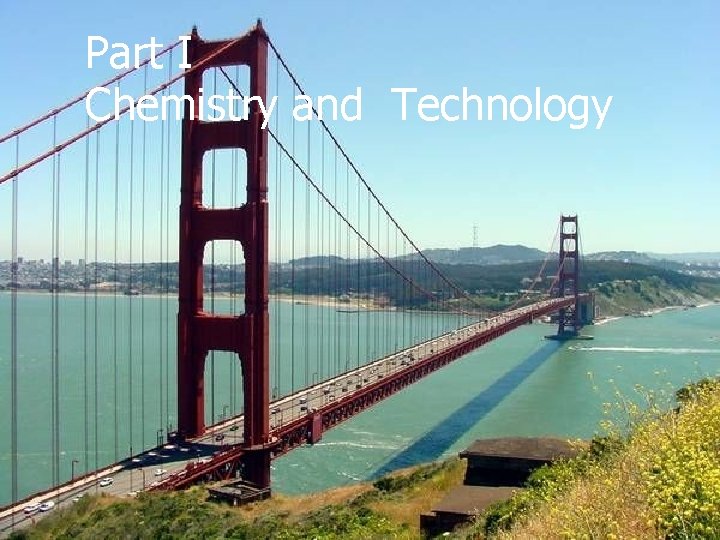 Part I Chemistry and Technology 