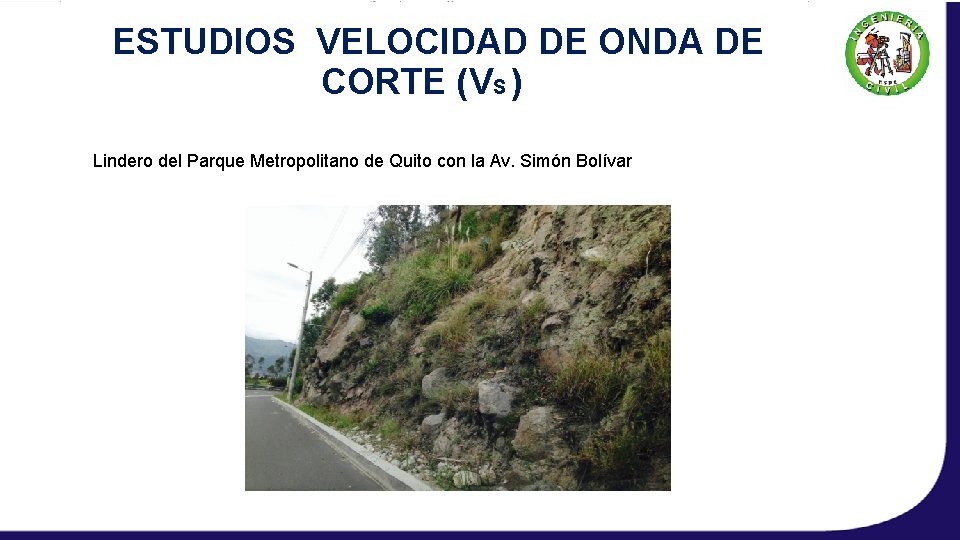 ESTUDIOS VELOCIDAD DE ONDA DE CORTE (VS ) Lindero del Parque Metropolitano de Quito