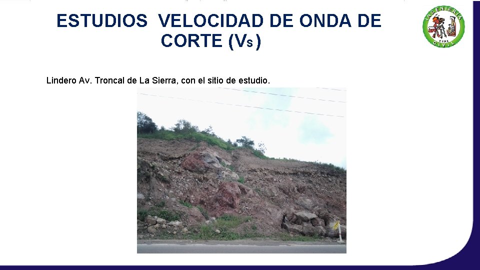 ESTUDIOS VELOCIDAD DE ONDA DE CORTE (VS ) Lindero Av. Troncal de La Sierra,